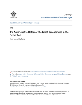 The Administrative History of the British Dependencies in the Further East