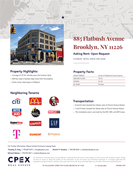 885 Flatbush Avenue Brooklyn, NY 11226 Asking Rent: Upon Request