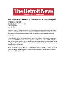Beaumont-Spectrum Tie-Up Faces Hurdles As Mega-Merger's Impact Weighed Karen Bouffard and Breana Noble the Detroit News June 21, 2021