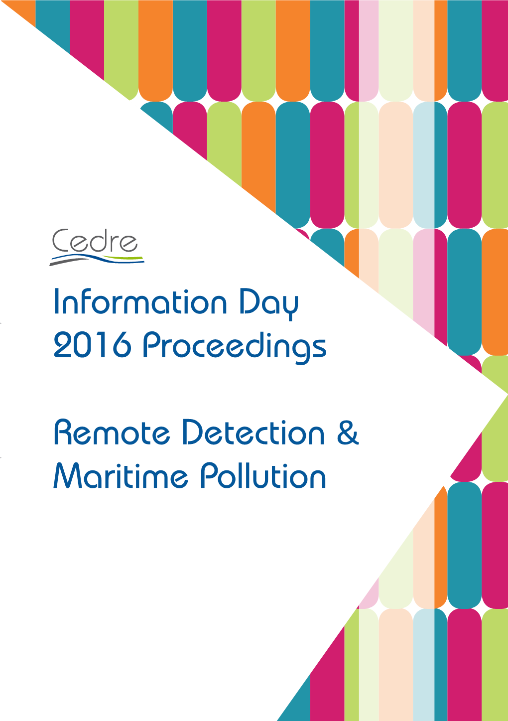 Information Day 2016 Proceedings Remote Detection & Maritime