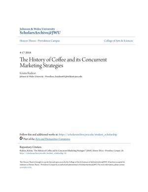 The History of Coffee and Its Concurrent Marketing Strategies Honors Thesis Paper