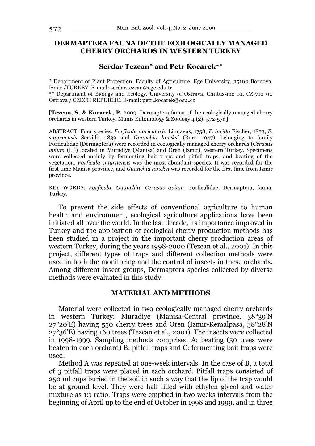 Dermaptera Fauna of the Ecologically Managed Cherry Orchards in Western Turkey