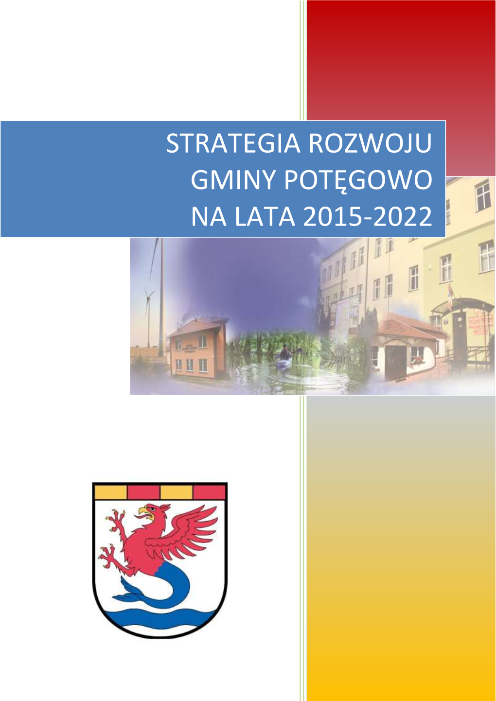 Strategia Rozwoju Gminy Potęgowo Na Lata 2015-2022