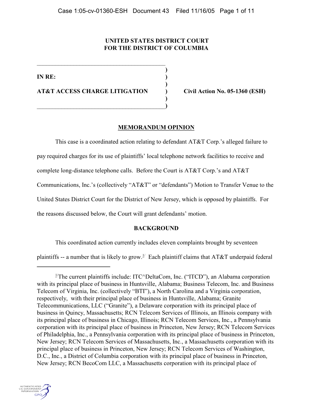 The Current Plaintiffs Include: ITC^Deltacom, Inc. (“ITCD”), an Alabama Corporation with Its Principal Place of Business in Huntsville, Alabama; Business Telecom, Inc