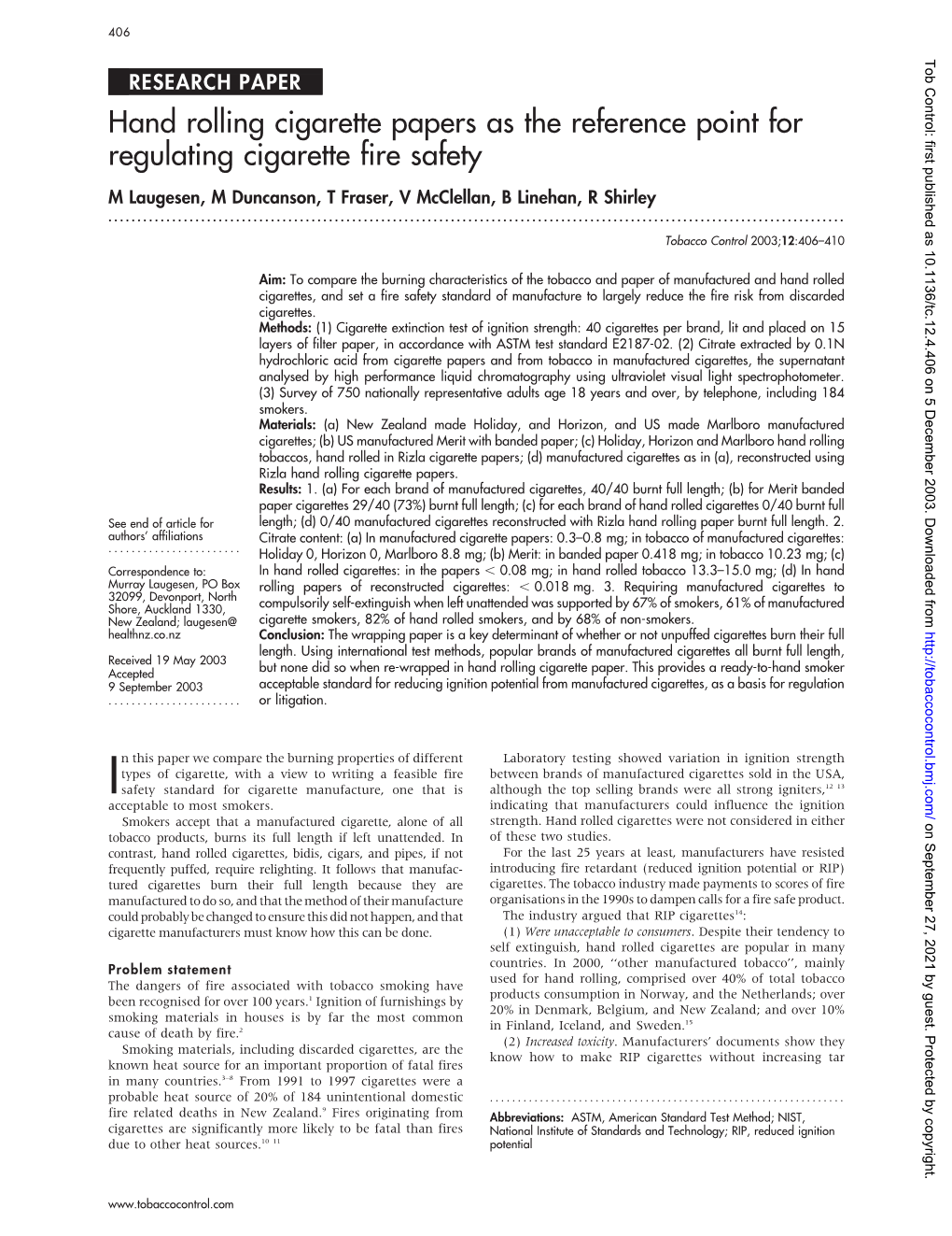 Hand Rolling Cigarette Papers As the Reference Point for Regulating Cigarette Fire Safety M Laugesen, M Duncanson, T Fraser, V Mcclellan, B Linehan, R Shirley