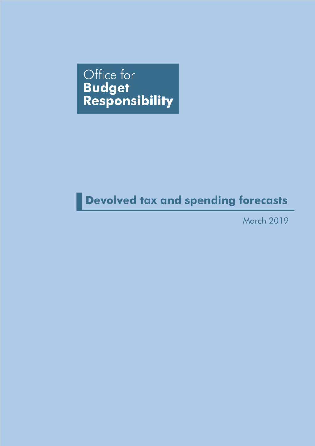 Devolved Tax and Spending Forecasts