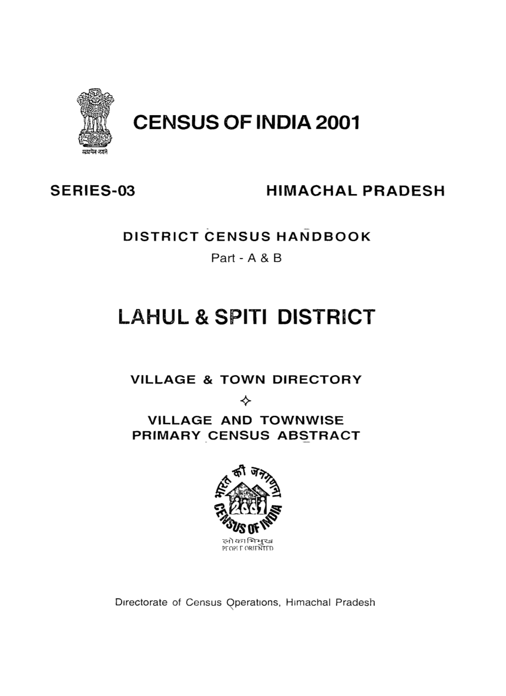 Village and Townwise Primary Census Abstract, Lahul & Spiti, Part -XII- a & B, Series-3 , Himachal Pradesh