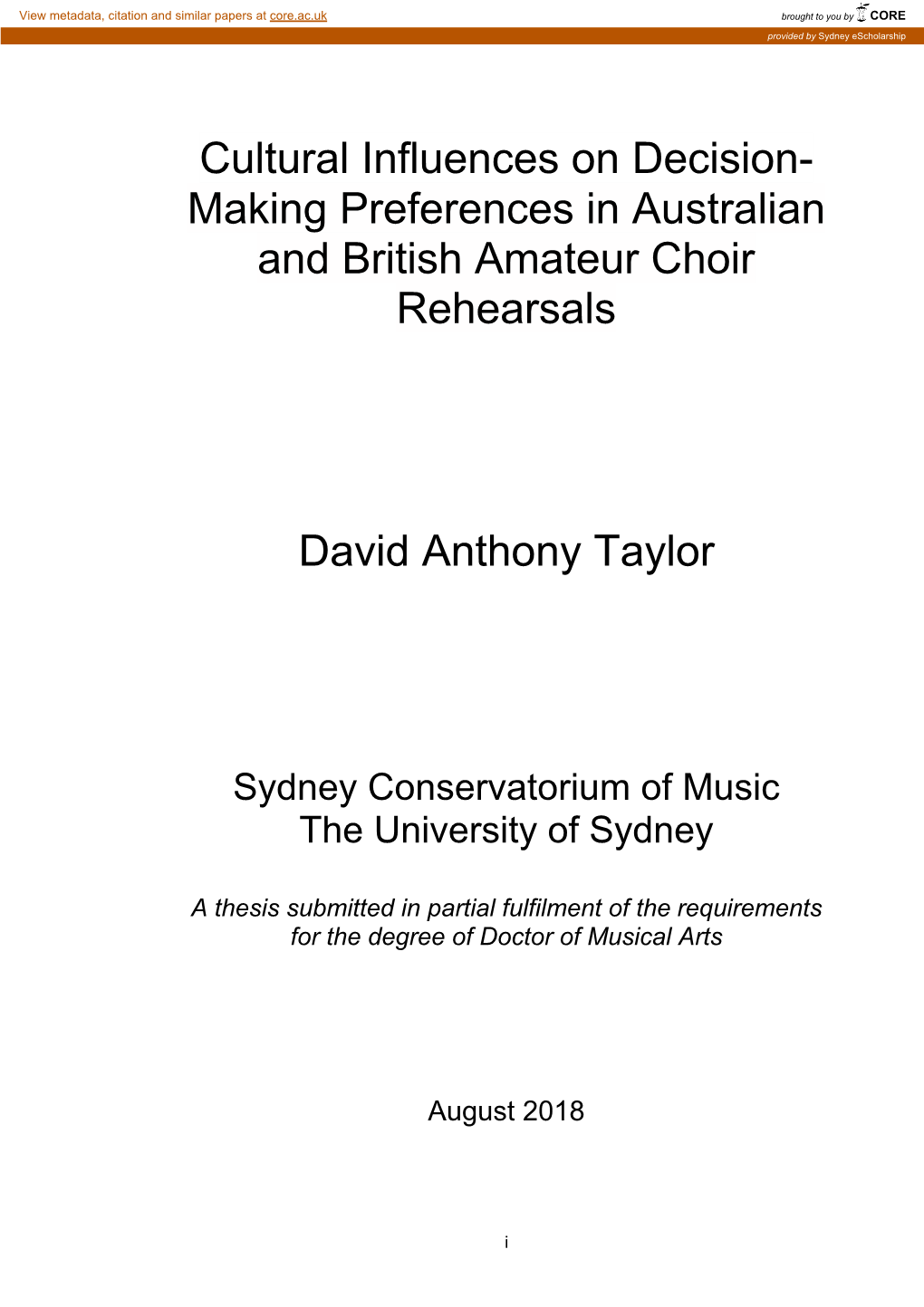 Cultural Influences on Decision- Making Preferences in Australian and British Amateur Choir Rehearsals David Anthony Taylor