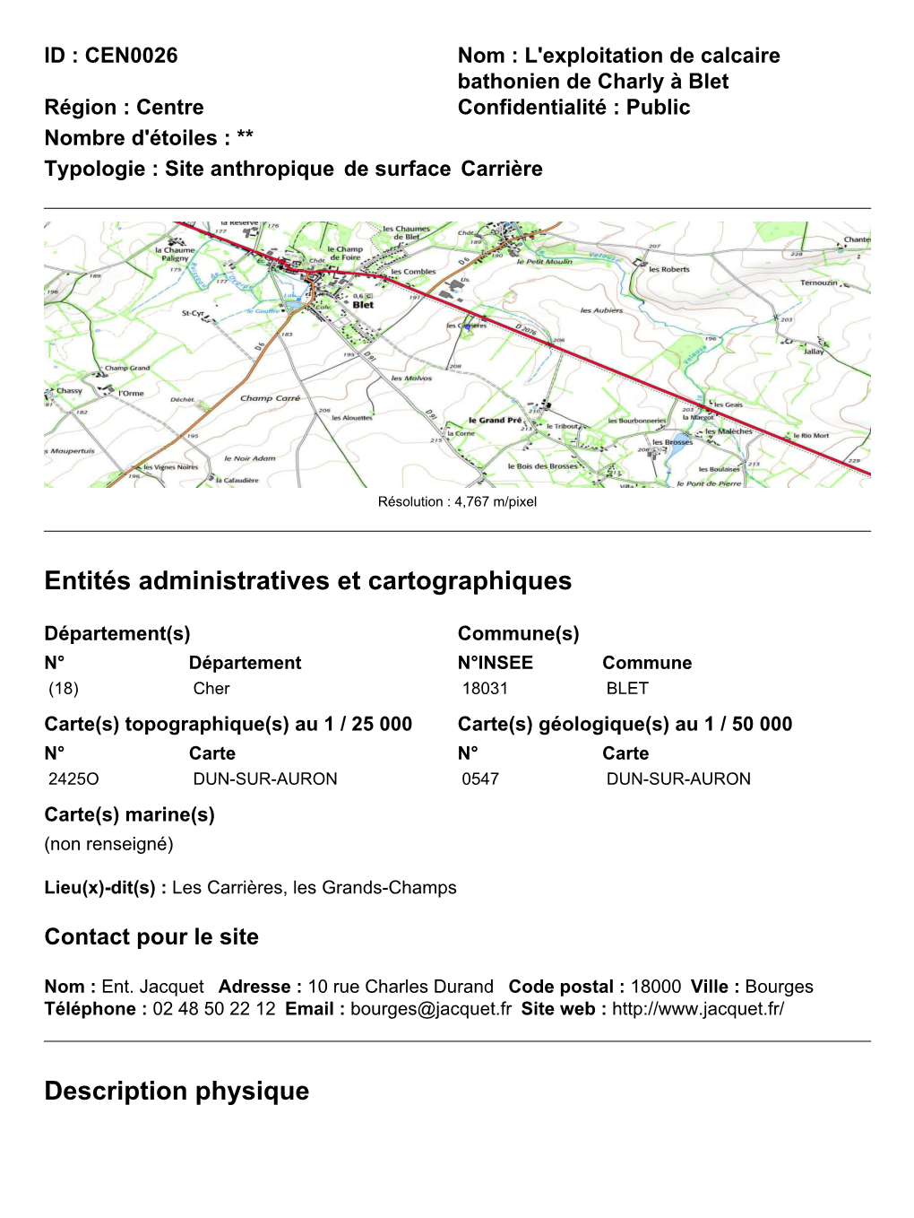 L'exploitation De Calcaire Bathonien De Charly À Blet Région : Centre Confidentialité : Public Nombre D'étoiles : ** Typologie : Site Anthropique De Surface Carrière