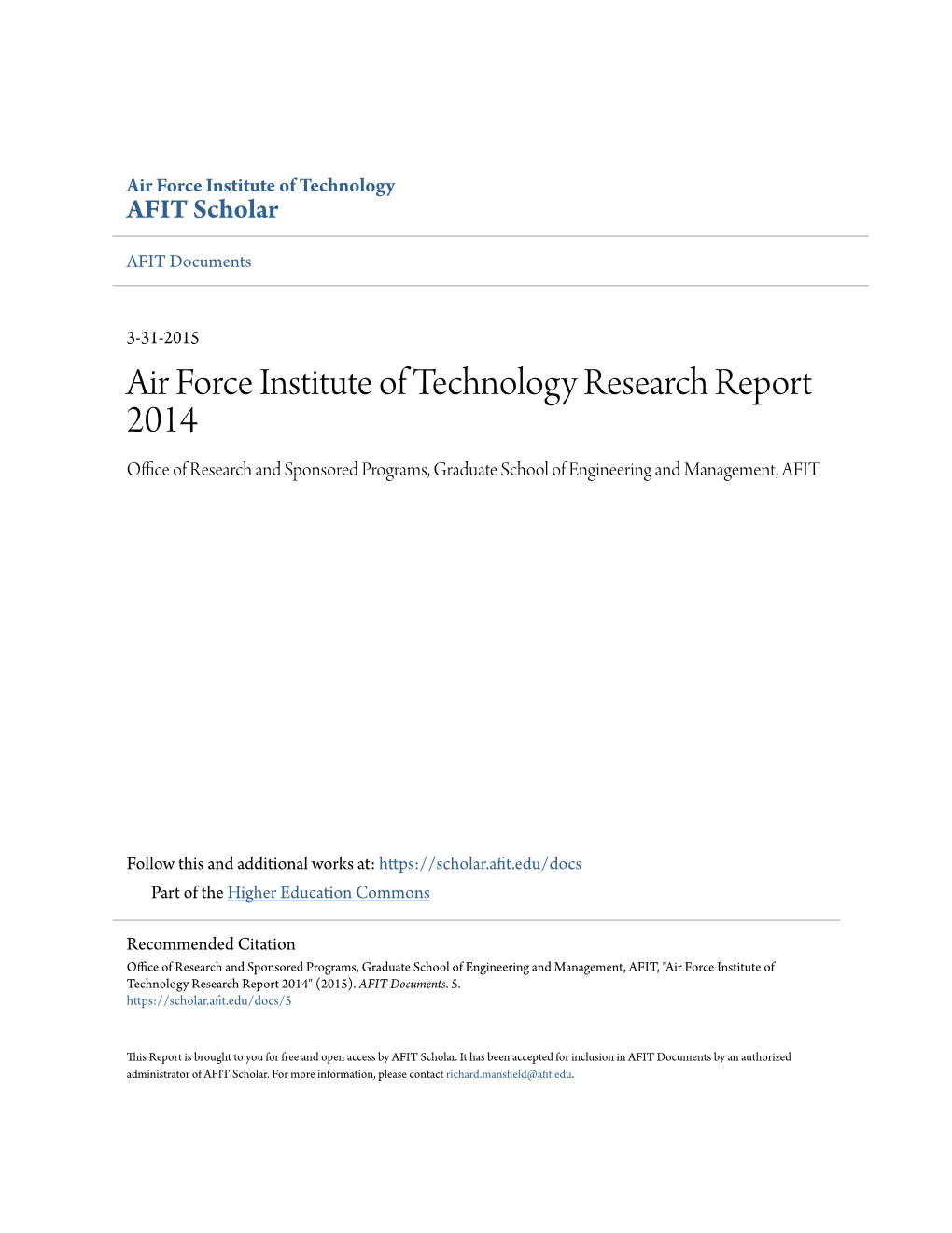 Air Force Institute of Technology Research Report 2014 Office of Research and Sponsored Programs, Graduate School of Engineering and Management, AFIT