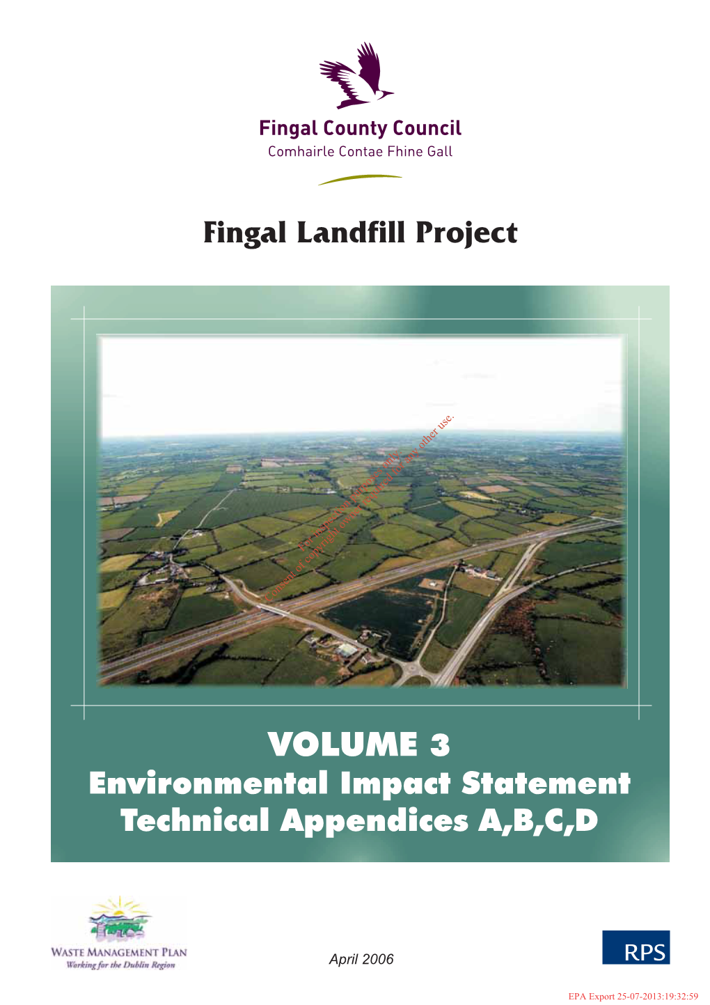 VOLUME 3 Environmental Impact Statement Technical Appendices A,B,C,D