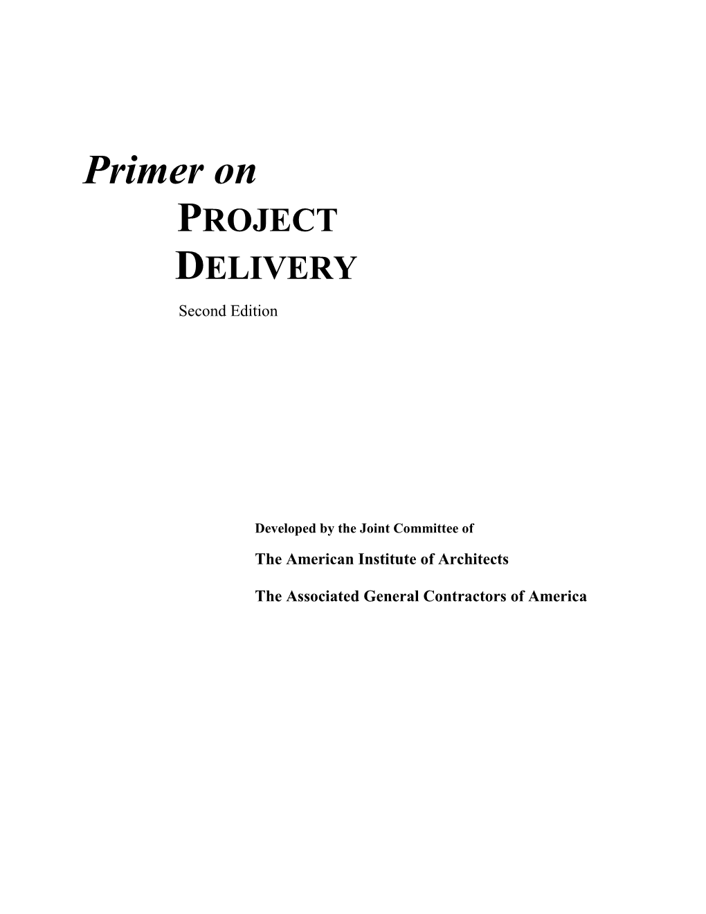 AGC–AIA Primer on Project Delivery