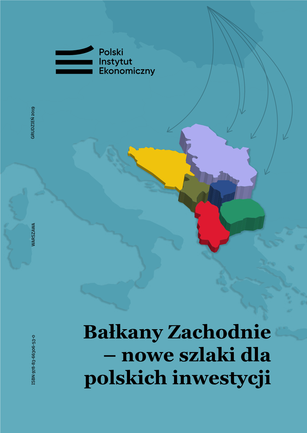 Bałkany Zachodnie – Nowe Szlaki Dla Polskich Inwestycji