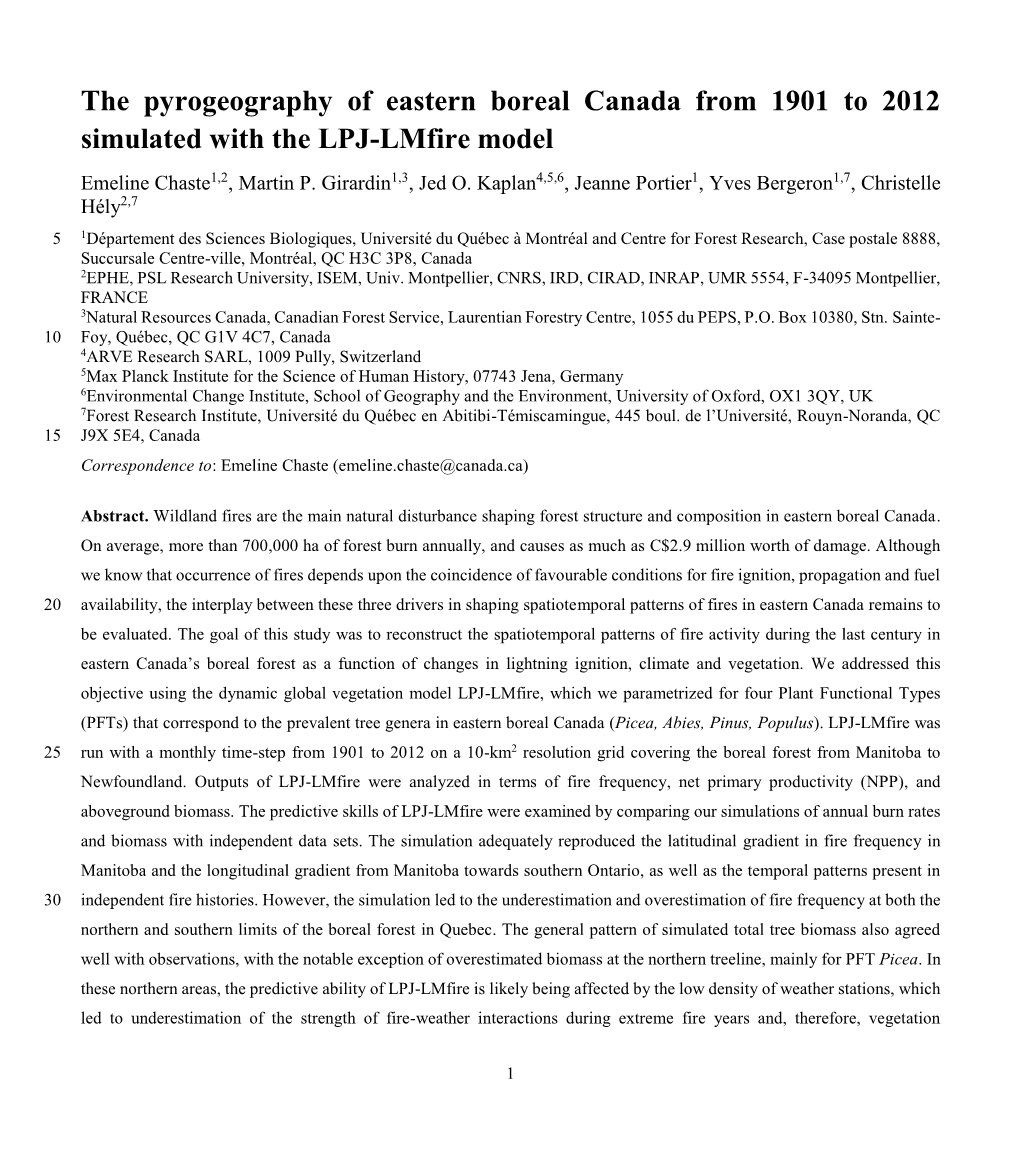 The Pyrogeography of Eastern Boreal Canada from 1901 to 2012 Simulated with the LPJ-Lmfire Model Emeline Chaste1,2, Martin P