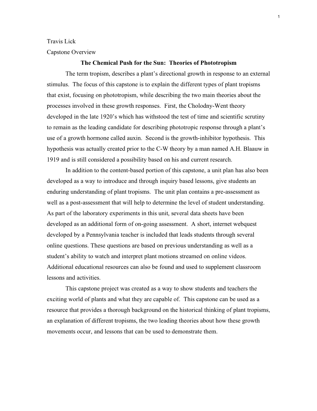 Travis Lick Capstone Overview the Chemical Push for the Sun: Theories of Phototropism the Term Tropism, Describes a Plant's D