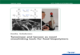 Tyrosinase and Laccase As Novel Crosslinking Tools for Food 693 Räty, Tomi