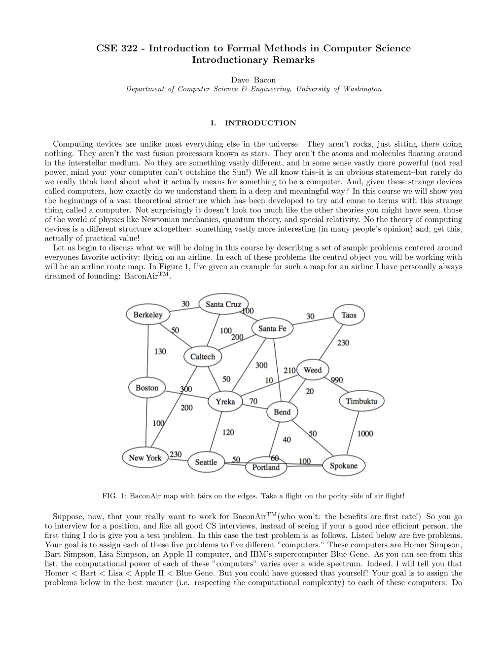 CSE 322 - Introduction to Formal Methods in Computer Science Introductionary Remarks