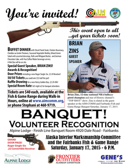 BANQUET! Volunteer Recognition Alpine Lodge - Finish Line Banquet Room 4920 Dale Road - Fairbanks