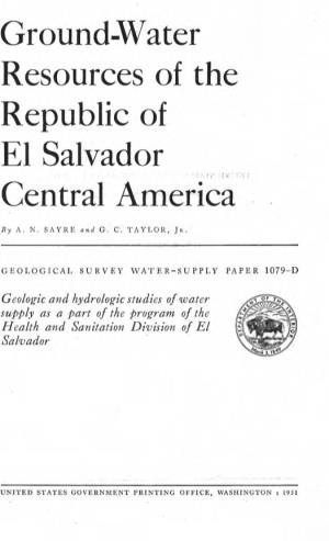 Ground-Water Resources of the Republic of El Salvador Central America