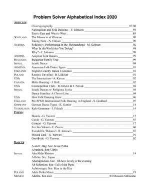 Problem Solver Alphabetical Index 2020 ARTICLES: Choreogeography ______87;88 Nationalism and Folk Dancing - F