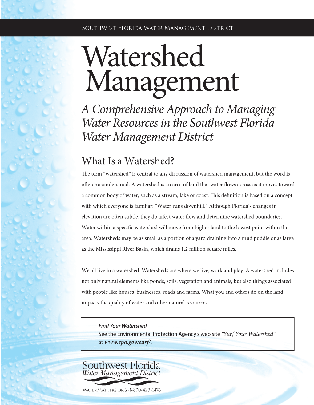 Watershed Management a Comprehensive Approach to Managing Water Resources in the Southwest Florida Water Managment District