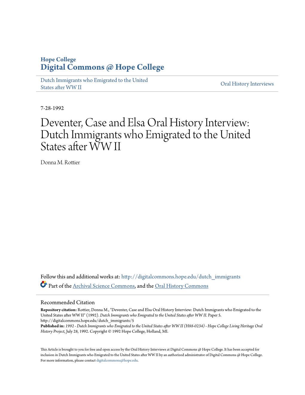 Deventer, Case and Elsa Oral History Interview: Dutch Immigrants Who Emigrated to the United States After WW II Donna M