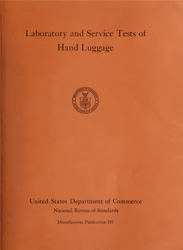 Laboratory and Service Tests of Hand Luggage