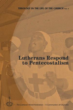 Lutherans Respond to Pentecostalism