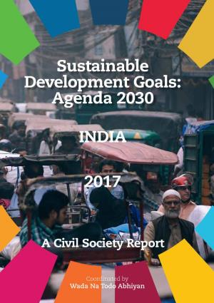 Sustainable Development Goals: Agenda 2030 INDIA 2017