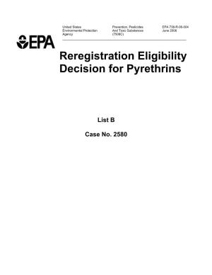 Pesticides EPA 738-R-06-004 Environmental Protection and Toxic Substances June 2006 Agency (7508C) ______Reregistration Eligibility Decision for Pyrethrins