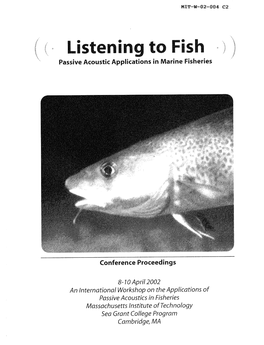 Listening to Fish Passiveacoustic Applications in Marine Fisheries