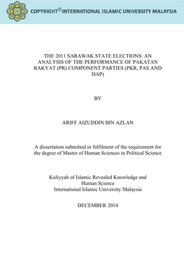 The 2011 Sarawak State Elections: an Analysis of the Performance of Pakatan Rakyat (Pr) Component Parties (Pkr, Pas and Dap)