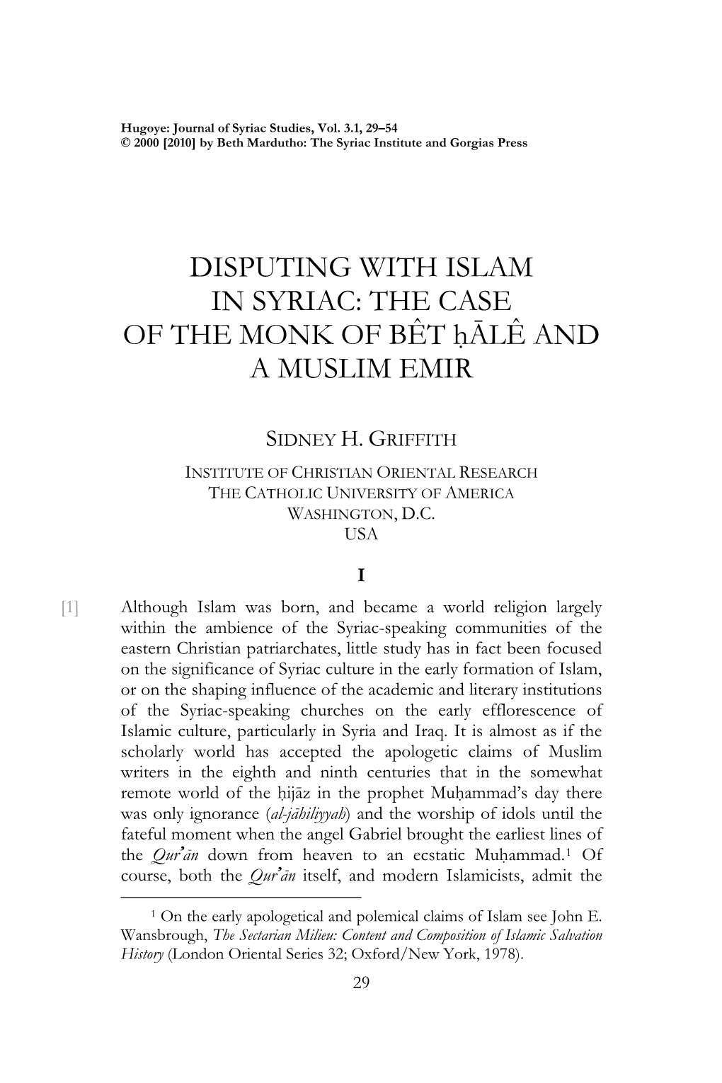 Disputing with Islam in Syriac: the Case of the Monk of Bêt ʘćlê and a Muslim Emir