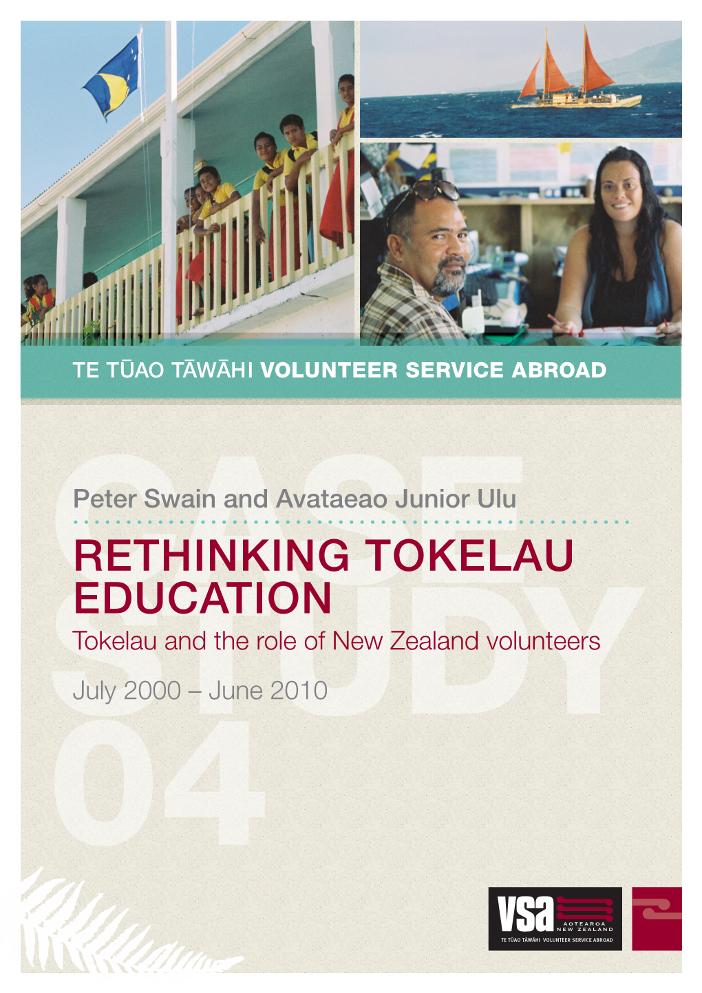 RETHINKING TOKELAU EDUCATION Chapter 1 Why Was the Volunteer Programme in Tokelau Established, and What Were Its Objectives?