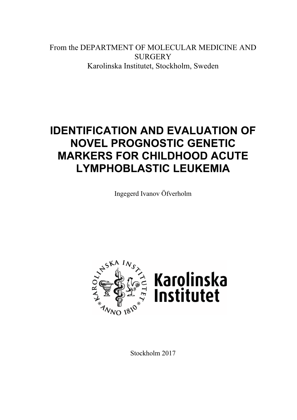 Identification and Evaluation of Novel Prognostic Genetic Markers for Childhood Acute Lymphoblastic Leukemia