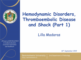 Venous Thrombosis-Legs – Pylethrombosis- Portal Congestion – V.Cava Sup