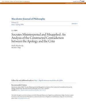 Socrates Misinterpreted and Misapplied: an Analysis of the Constructed Contradiction Between the Apology and the Crito Masha Marchevsky Macalester College