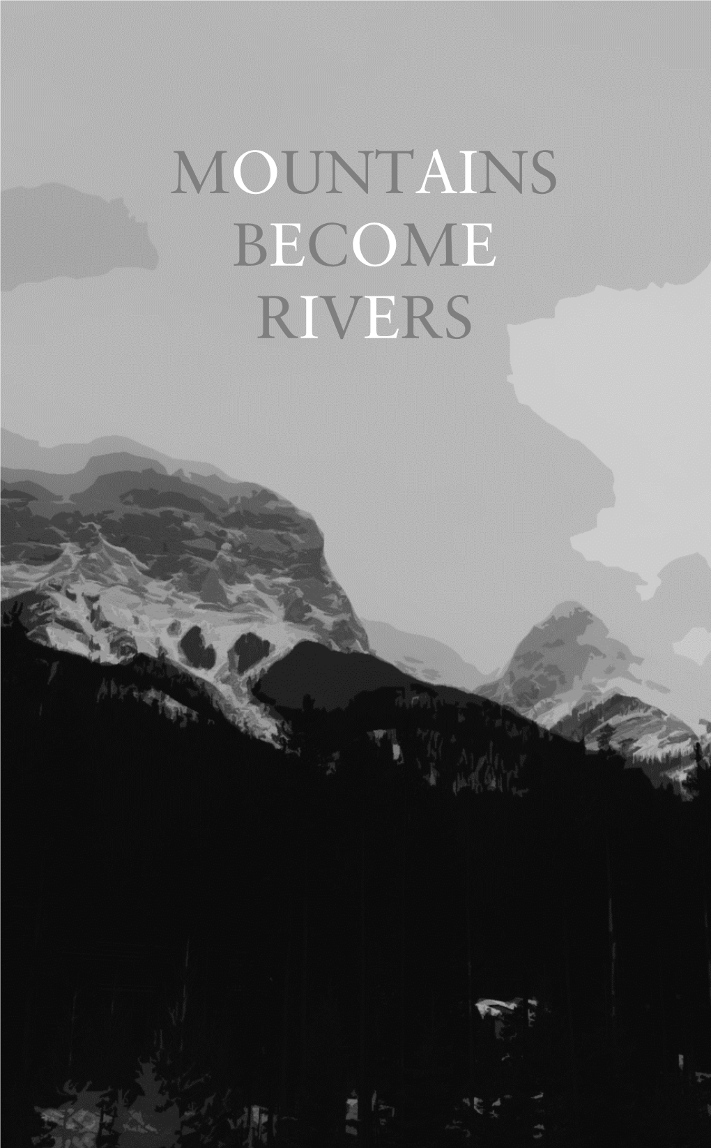 Mountains Become Rivers