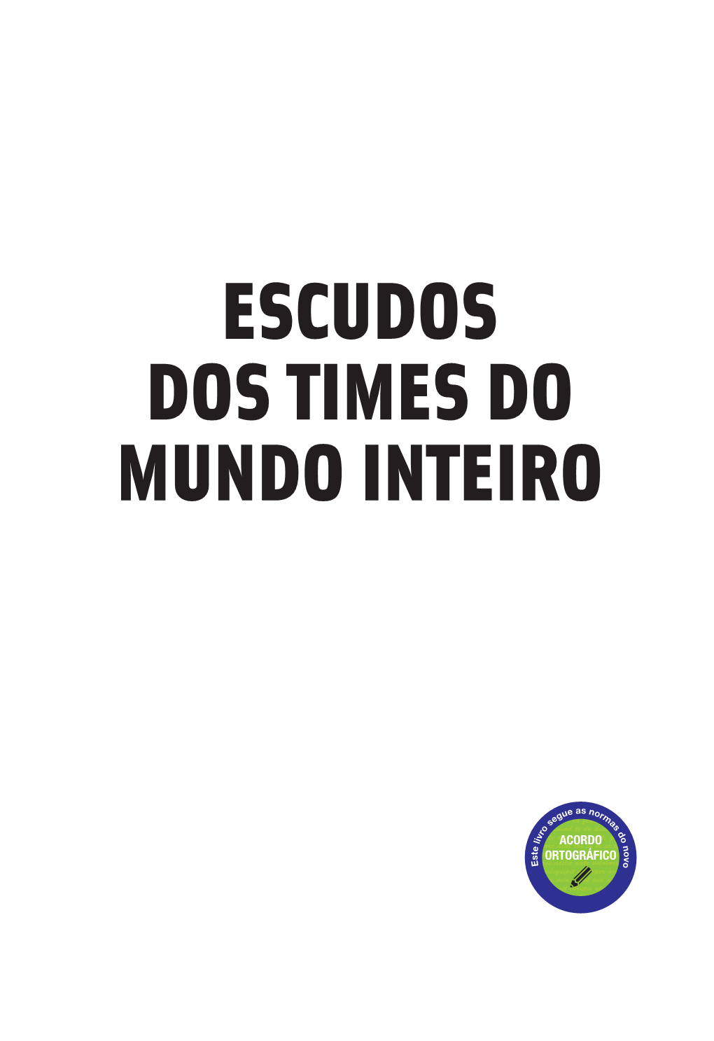 Escudos Dos Times Do Mundo Inteiro