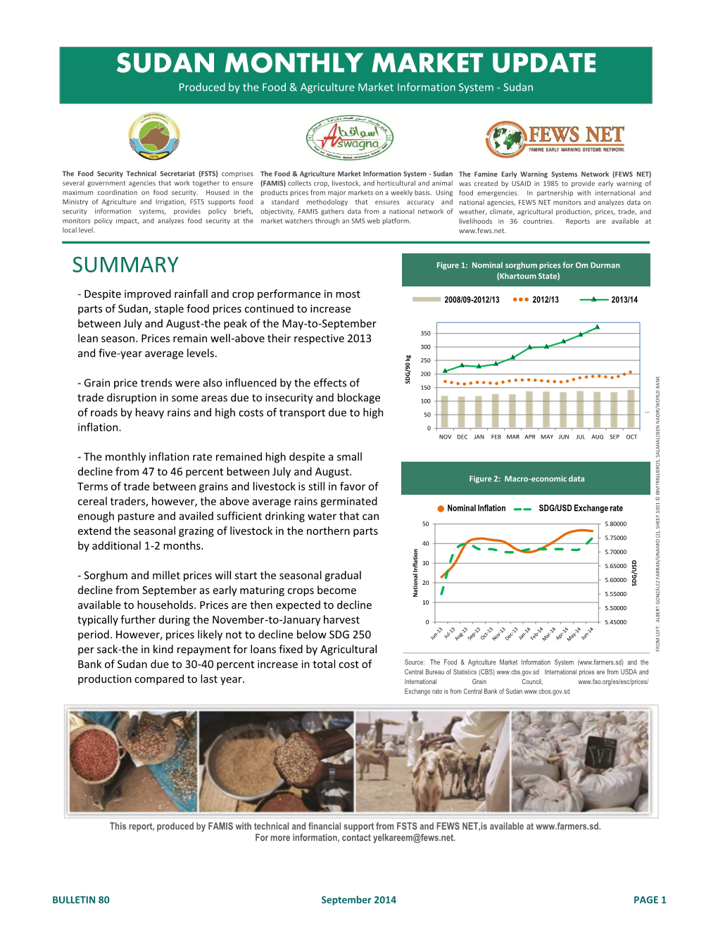 SUDAN MONTHLY MARKET UPDATE Produced by the Food & Agriculture Market Information System - Sudan