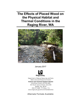 The Effects of Placed Wood on the Physical Habitat and Thermal Conditions in the Raging River, WA