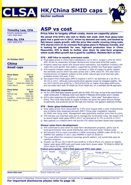 ASP Vs Cost Timothy.Lee@Clsa.Com Price Hike to Largely Offsetcosts; More on Capacity Plans +852 2600 8461 We Joined XYG/XYS’S Site Visit to Wuhu Last Week