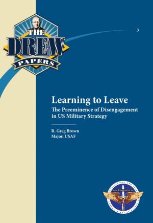 Learning to Leave • Brown to Leave Learning the 3 DREW PER PA S