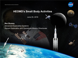 HEOMD's Small Body Activities