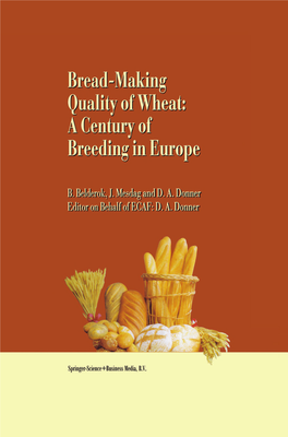 Bread-Making Quality of Wheat a Century of Breeding in Europe