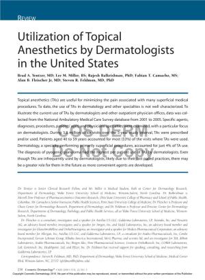 Utilization of Topical Anesthetics by Dermatologists in the United States Brad A