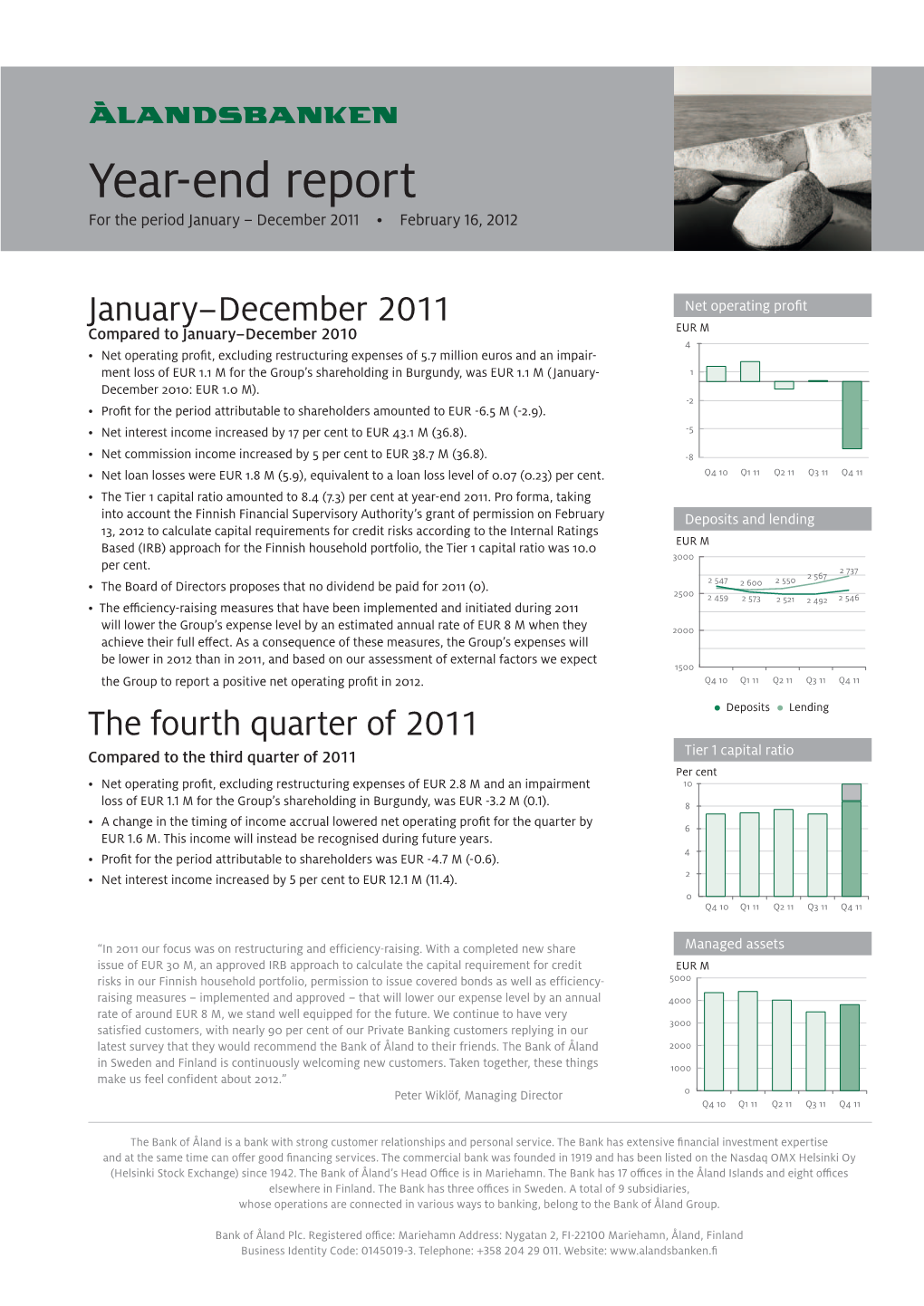 Year-End Report for the Period January – December 2011 • February 16, 2012