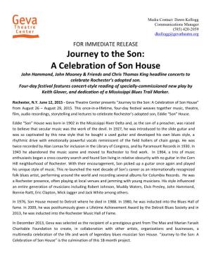 Journey to the Son: a Celebration of Son House John Hammond, John Mooney & Friends and Chris Thomas King Headline Concerts to Celebrate Rochester’S Adopted Son