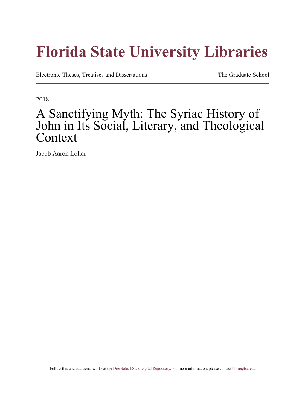 A Sanctifying Myth: the Syriac History of John in Its Social, Literary, and Theological Context Jacob Aaron Lollar