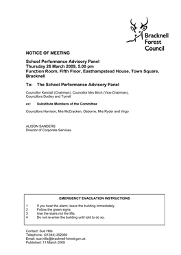 NOTICE of MEETING School Performance Advisory Panel Thursday 26 March 2009, 5.00 Pm Function Room, Fifth Floor, Easthampstead House, Town Square, Bracknell